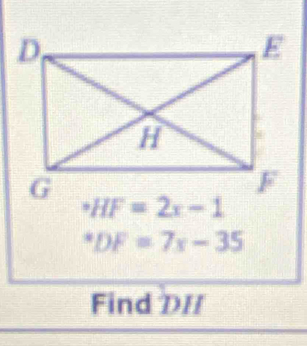 ^*DF=7x-35
Find DII