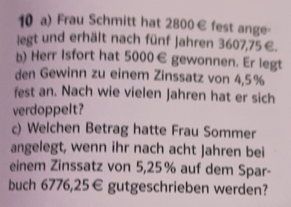Gelöst:Frau Schmitt hat 2800€ fest ange- liegt und erhält nach fünf ...