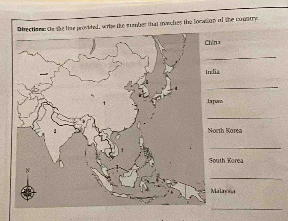 Directions: On the line provided, write the number that matches the location of the country. 
a 
_ 
a 
_ 
n 
_ 
th Korea 
_ 
th Korea 
_ 
laysia 
_