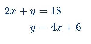 2x+y=18
y=4x+6