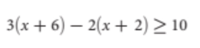 3(x+6)-2(x+2)≥ 10