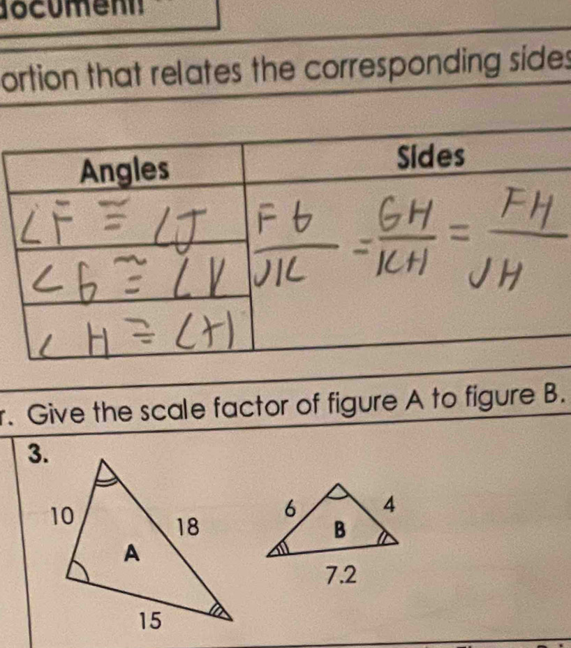 ocumen 
ortion that relates the corresponding sides 
r. Give the scale factor of figure A to figure B.