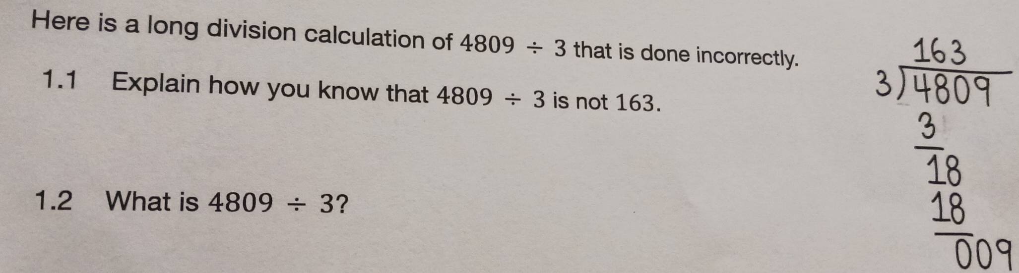 Here is a long division calculation of 4809/ 3 that is done incorrectly ...