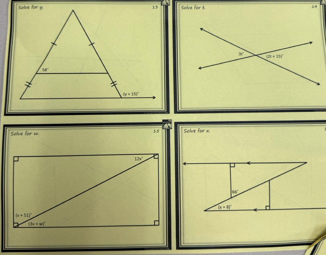 Solve for t. 14
Solve for w.
15 Solve for x.