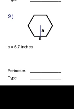 9 )
s=6.7 inches
Perimeter: 
_ 
T ype: 
_