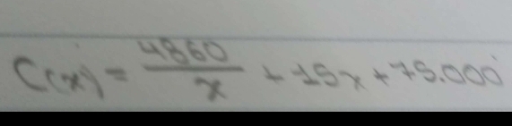 C(x)= 4860/x +15x+75.000