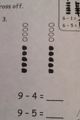 ross off. 
3.
6-1=

6-5=
9-4=
_
9-5= _