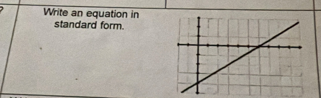 Write an equation in 
standard form.