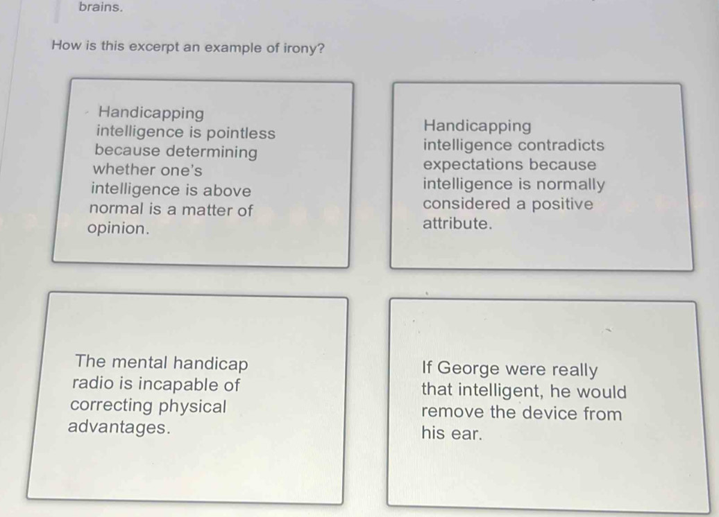Solved: brains. How is this excerpt an example of irony? Handicapping ...