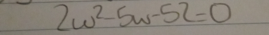 2w^2-5w-52=0