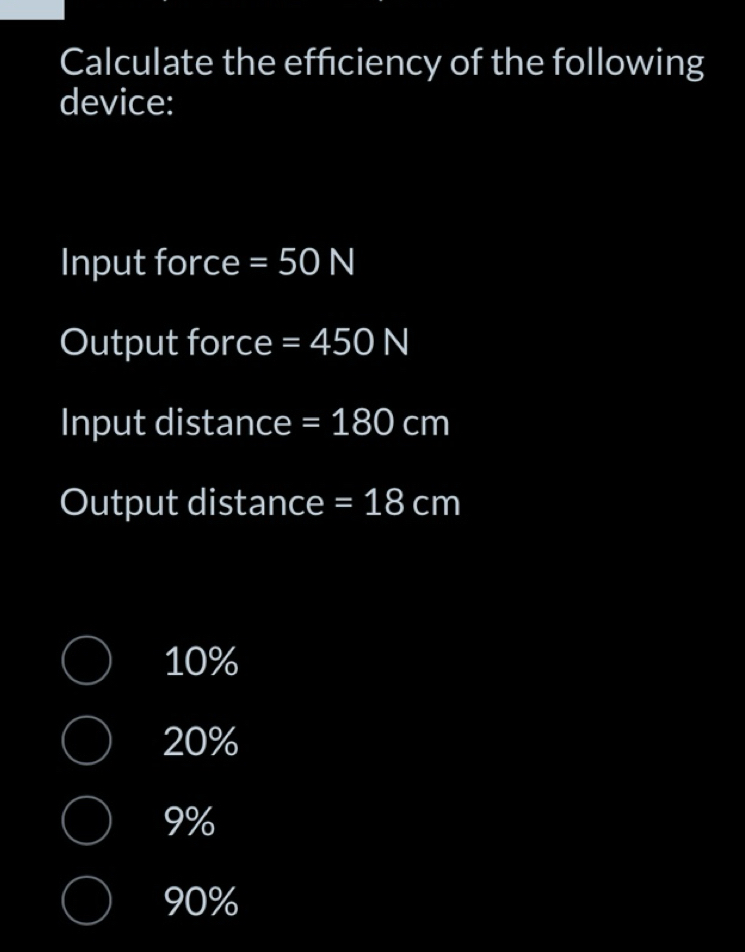 Solved: Calculate the effciency of the following device: Input force ...