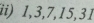 ii) 1, 3, 7, 15, 31