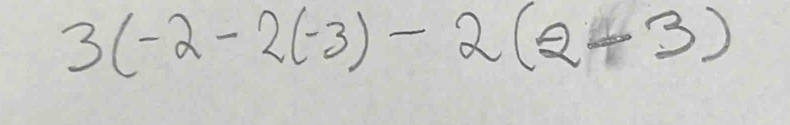 3(-2-2(-3)-2(2-3)