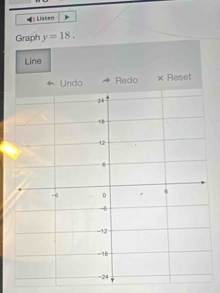 Listen 
Graph y=18. 
Line 
× Reset