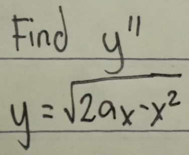 y= y''/sqrt(2ax-x^2) 