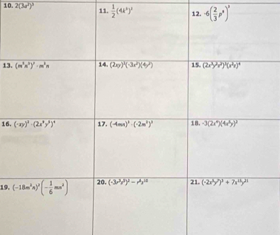2(3a^2)^3 11.  1/2 (4k^5end(pmatrix)^2
13
16.
19.