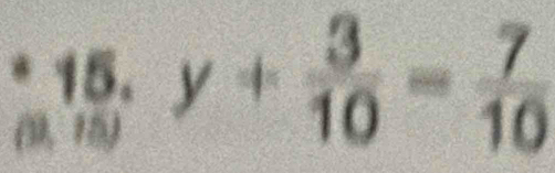 _(3· y+frac 310+ 3/10 = 7/10 