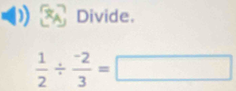 Divide. 
□