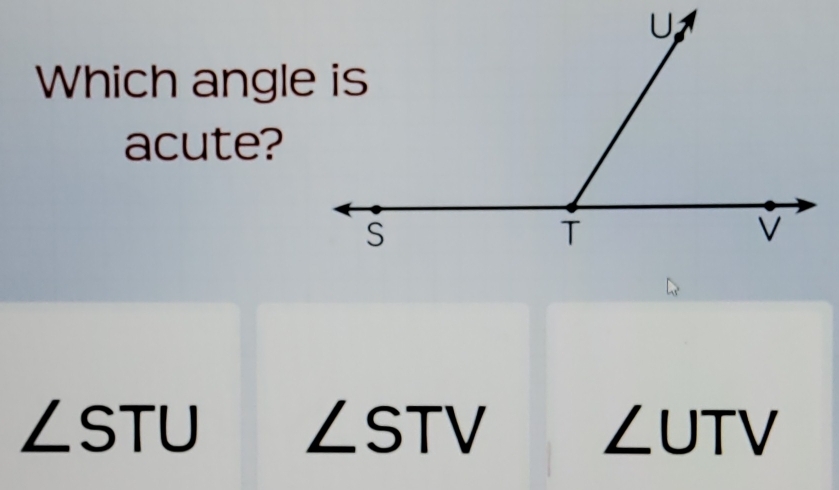 Which angle is 
acute?