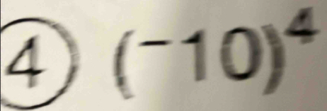 4 (^-10end(pmatrix)^