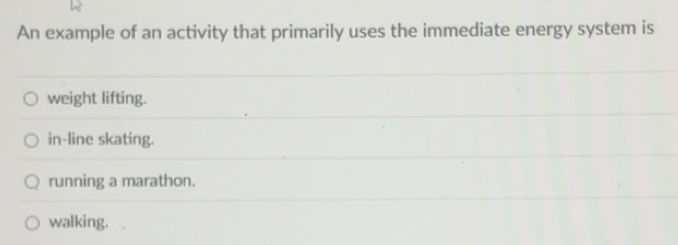 Solved: An example of an activity that primarily uses the immediate ...