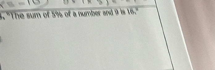 "The sum of 5% of a number and 9 is 16."