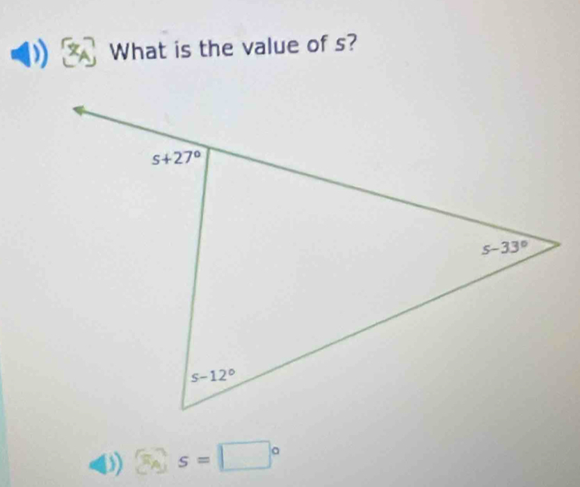 What is the value of s?
0) □°S=□°