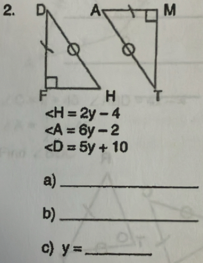 ∠ A=6y-2

a)_
b)_
c) y= _