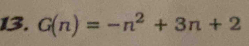 G(n)=-n^2+3n+2