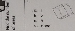 a 1.
a. 1
b. 2
c. 3
d. none