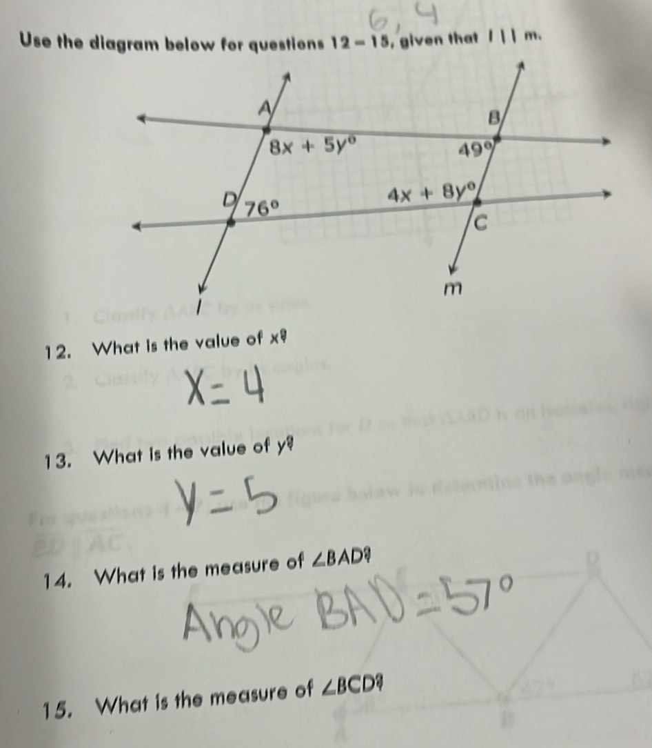 Use the diagram below for questions 12-15 , given that 111m.
12. What is the value of x°
13. What is the value of y?
14. What is the measure of ∠ BAD?
15. What is the measure of ∠ BCD?