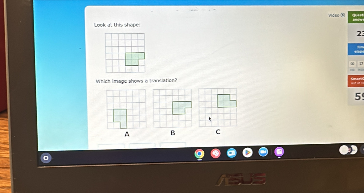 Video Quest 
a nsw 
Look at this shape:
23
Tìm 
elap 
0 27
Which image shows a translation? Smart
5