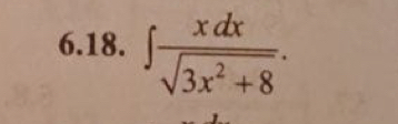 ∈t  xdx/sqrt(3x^2+8) .