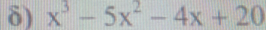 δ) x^3-5x^2-4x+20