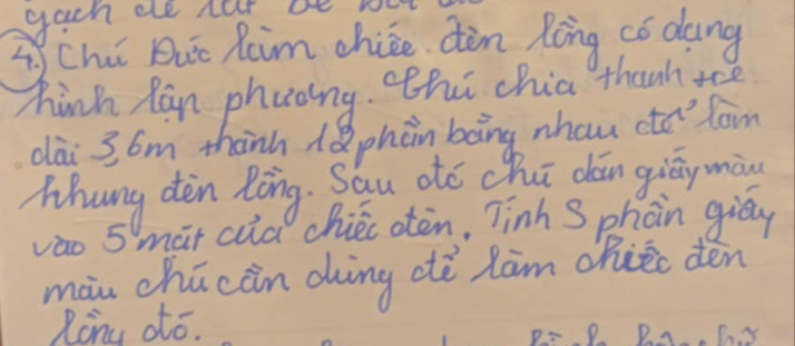 gacn ele nat aeh 
Q Chú Dut Raim chice dòn Ring có dang 
hink Ran phuoing. thú chia thanh tee 
dài 36m thành 1Qphàn bàng nhau colon 
hhung dèn Ròng. Sau dó chu dān giāy màu 
vào 5 mat cud chiéc otòn, Tinh S phàin giǒy 
màu chū càn dìng di làm chiei dén 
Rony otó.