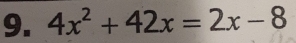 4x^2+42x=2x-8