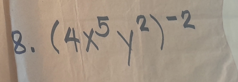 (4x^5y^2)^-2