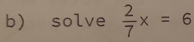 solve  2/7 x=6