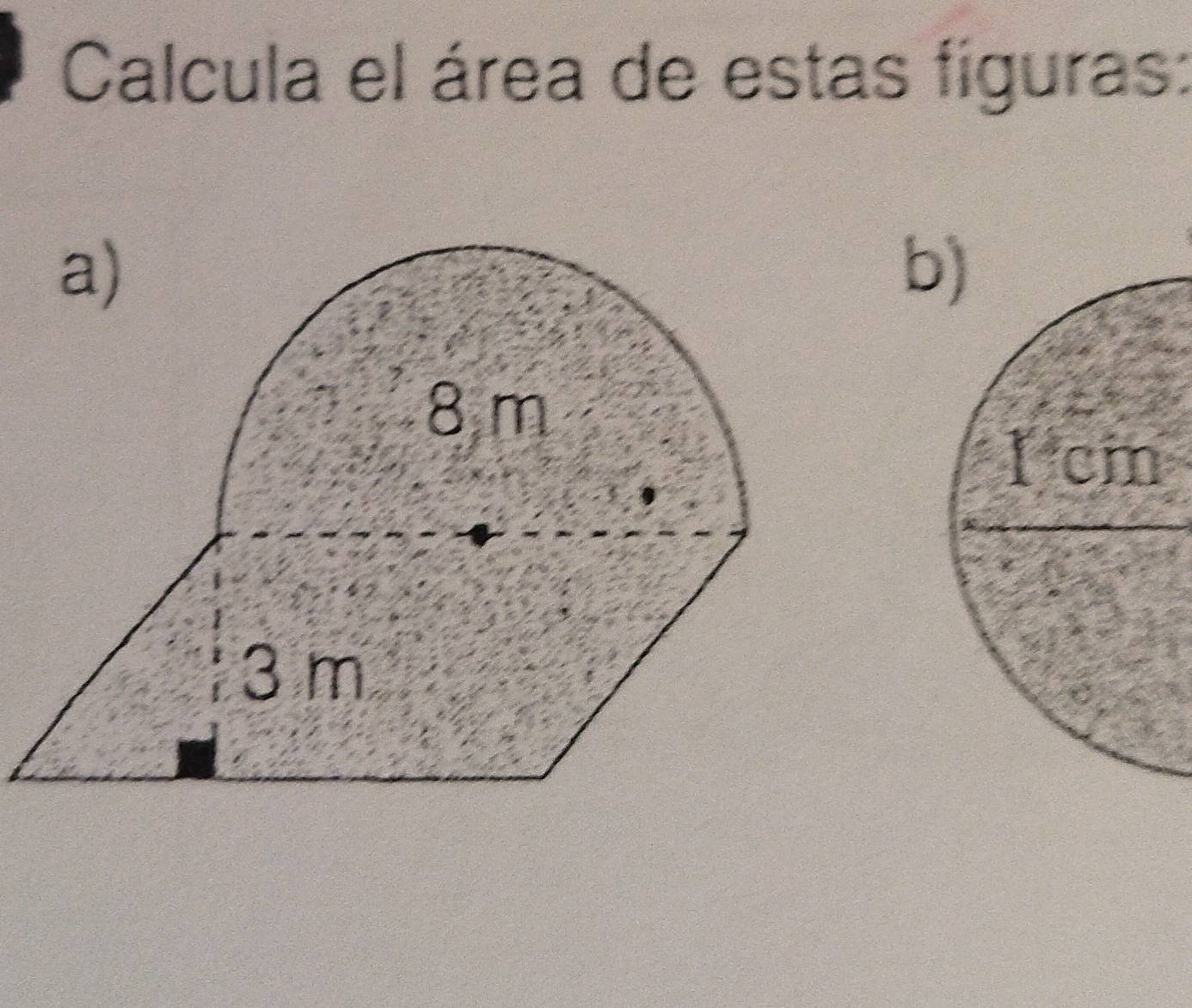 Calcula el área de estas figuras: 
b)