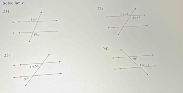 Solve for x.
21)22)
24)
23)