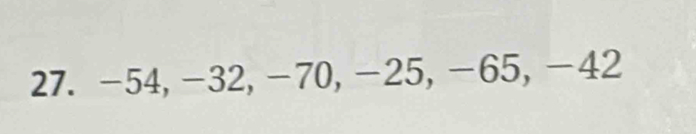 -54, -32, -70, −25, -65, −42