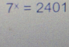 7^x=2401