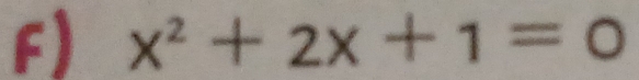 x^2+2x+1=0