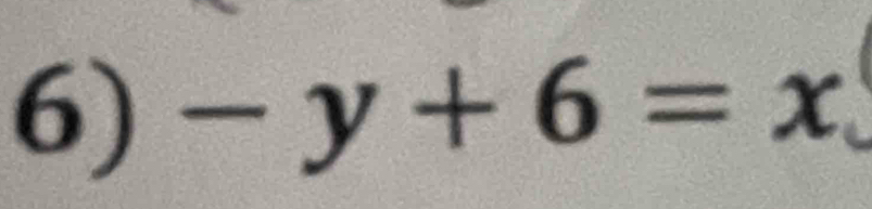 -y+6=x