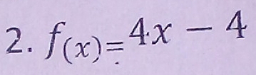 f_(x)=4x-4