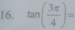 tan ( 3π /4 )=