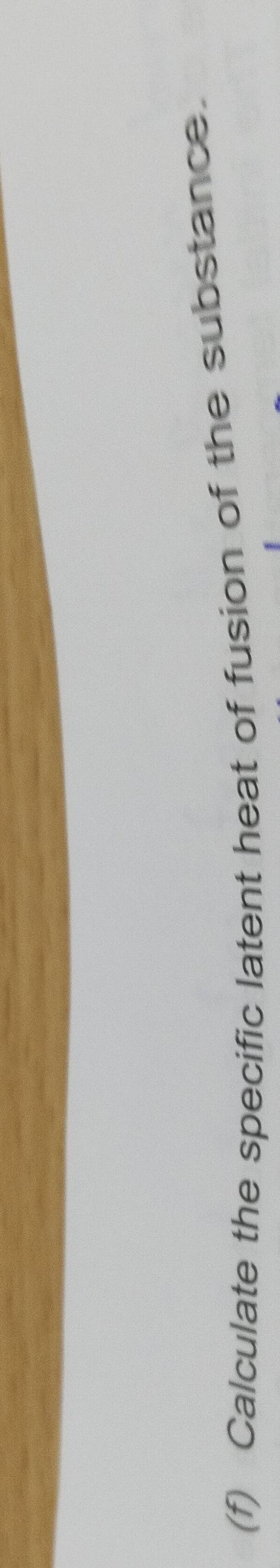 Calculate the specific latent heat of fusion of the substance.