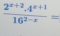  (2^(x+2).4^(x+1))/16^(2-x) =