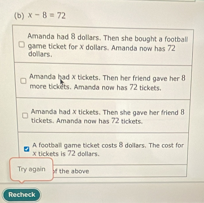 x-8=72
Recheck