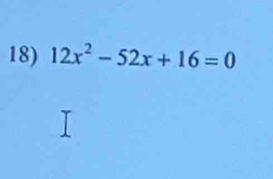 12x^2-52x+16=0